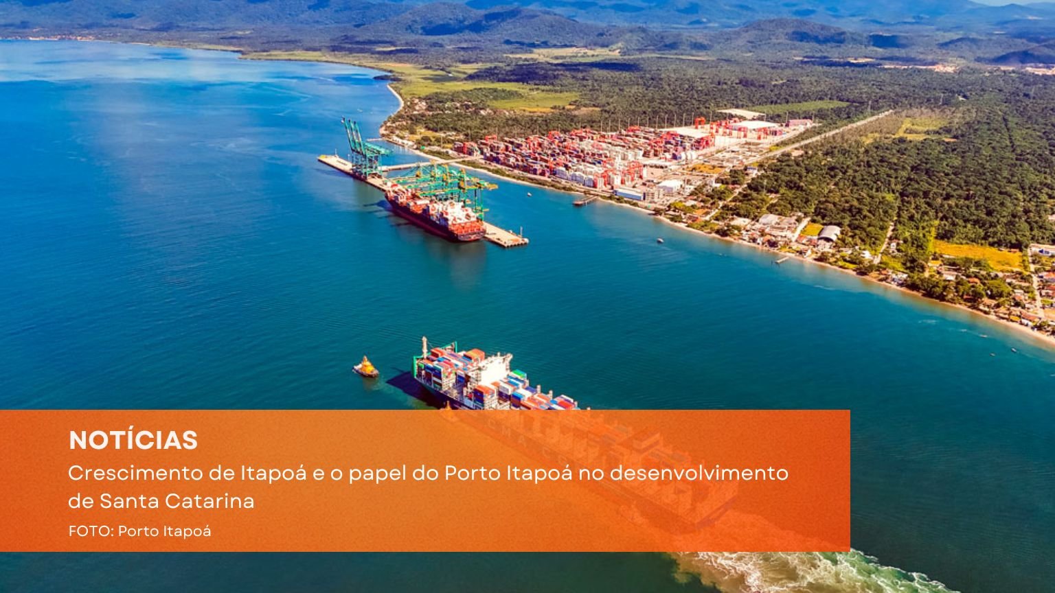 Crescimento de Itapoá e o papel do Porto Itapoá no desenvolvimento de Santa Catarina
